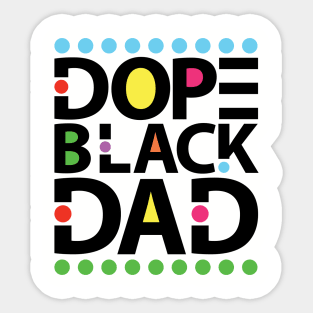 Dope Black Dad Sticker
